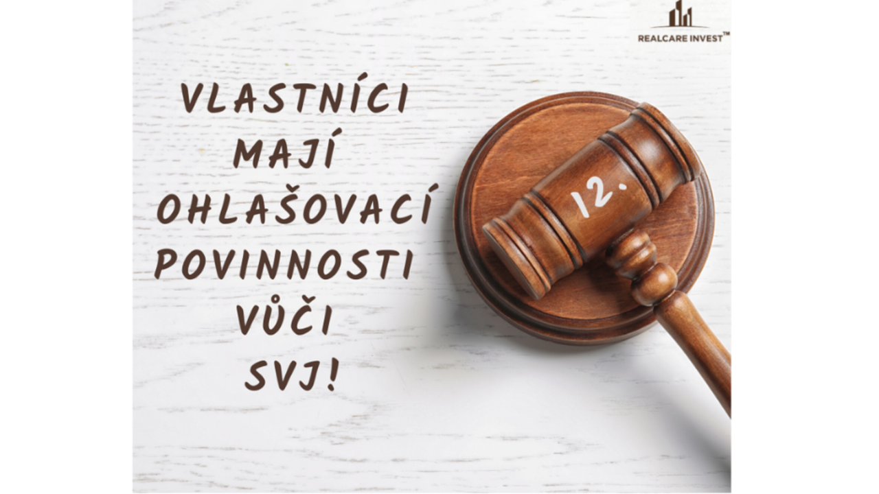 Vlastníci 12: Vlastníci mají ohlašovací povinnosti vůči SVJ!